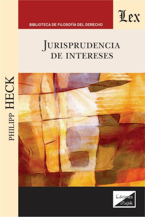 La Jurisprudencia de Intereses