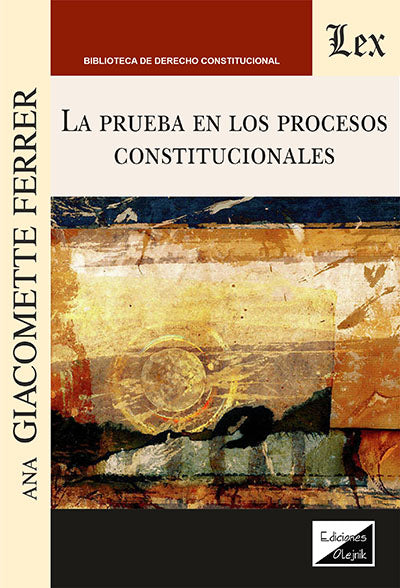 La Prueba en los Procesos Constitucionales