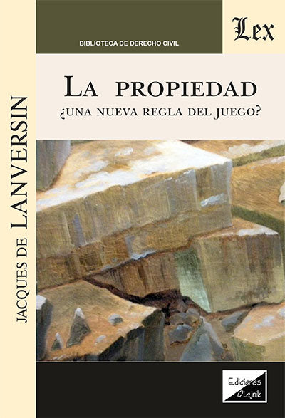 Propiedad. Una Nueva Regla del Juego