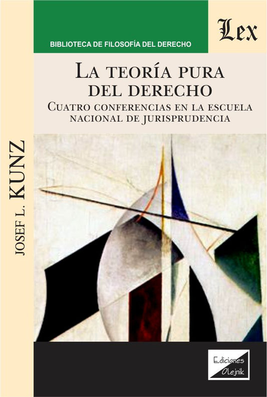 Teoría Pura del Derecho. Cuatro Conferencias