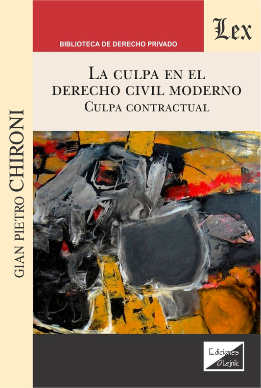 Culpa en El Derecho Civil Moderno. Culpa Contractual