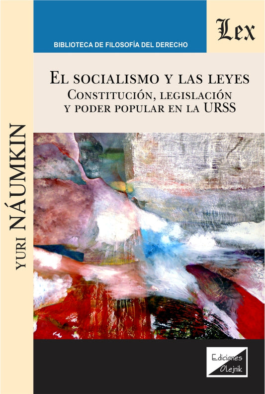 Socialismo y Las Leyes. Constitución, Legislación y Poder Popular