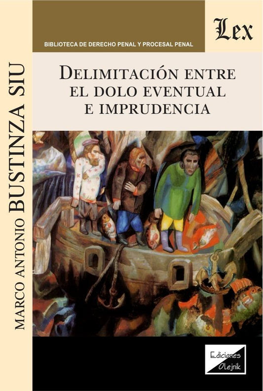 Delimitación entre el dolo eventual e imprudencia