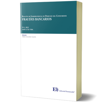 Boletín de jurisprudencia de Derecho del consumidor N°1. Fraudes bancarios