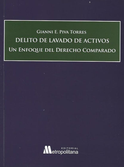 Delito de Lavado de Activos, Un Enfoque del Derecho Comparado