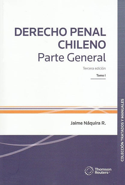 Derecho penal chileno. Parte General. Tomo I. 3° Edición