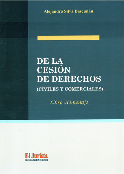 De la cesión de derechos. Civiles y Comerciales