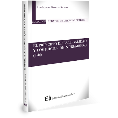 El principio de legalidad y los juicios de Núremberg