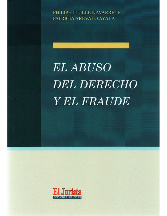 El Abuso del Derecho y El Fraude
