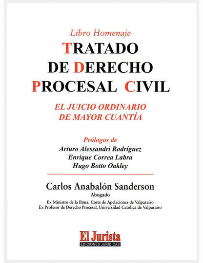 Tratado de Derecho Procesal Civil. El Juicio Ordinario de Mayor Cuantía