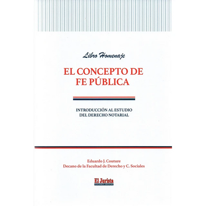 El concepto de fe pública. Introducción al estudio del derecho notarial