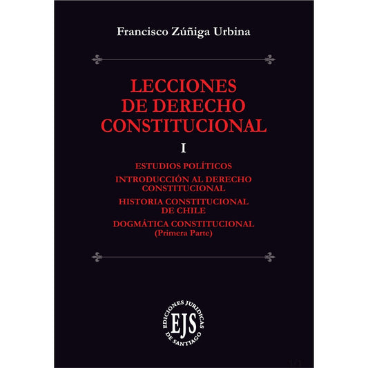 Lecciones De Derecho Constitucional. Tomos I Y II