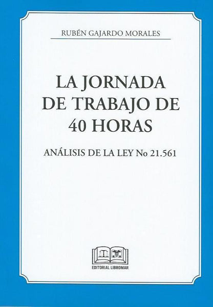 La jornada laboral de trabajo de 40 horas