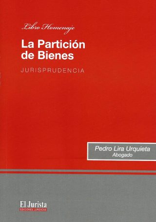 La Partición de Bienes. Jurisprudencia.