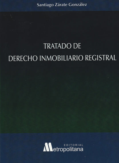 Tratado de derecho inmobiliario registral