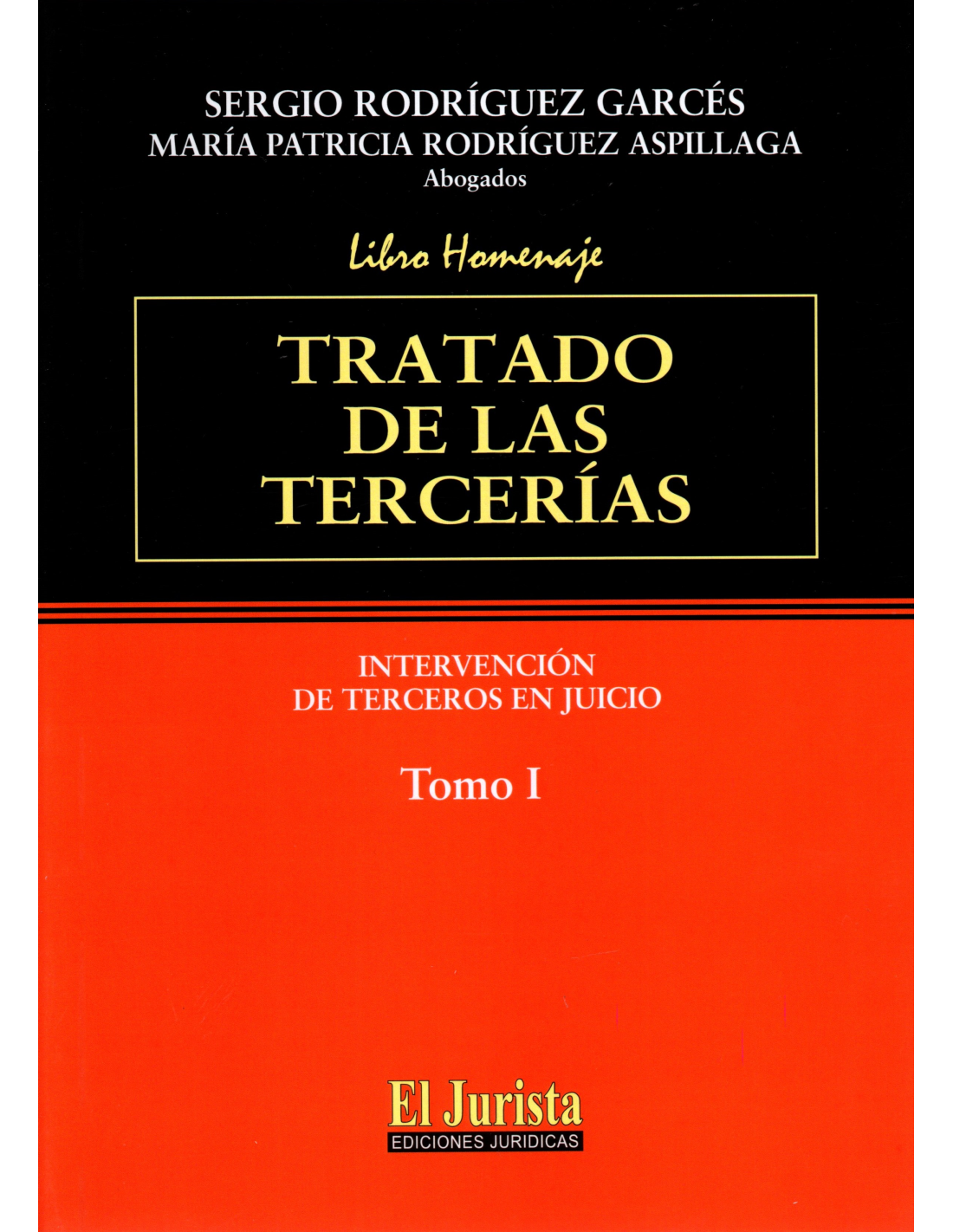 Tratado de las Tercerías. Intervención de Terceros en Juicio. 2 Tomos.