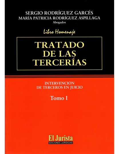 Tratado de las Tercerías. Intervención de Terceros en Juicio. 2 Tomos.