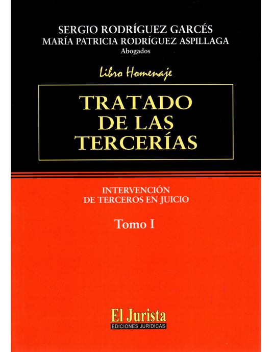 Tratado de las Tercerías. Intervención de Terceros en Juicio. 2 Tomos.