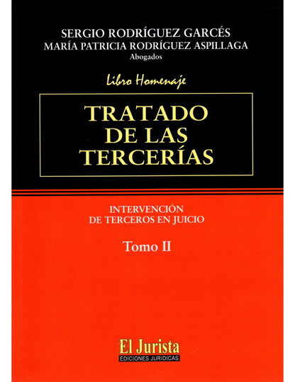Tratado de las Tercerías. Intervención de Terceros en Juicio. 2 Tomos.