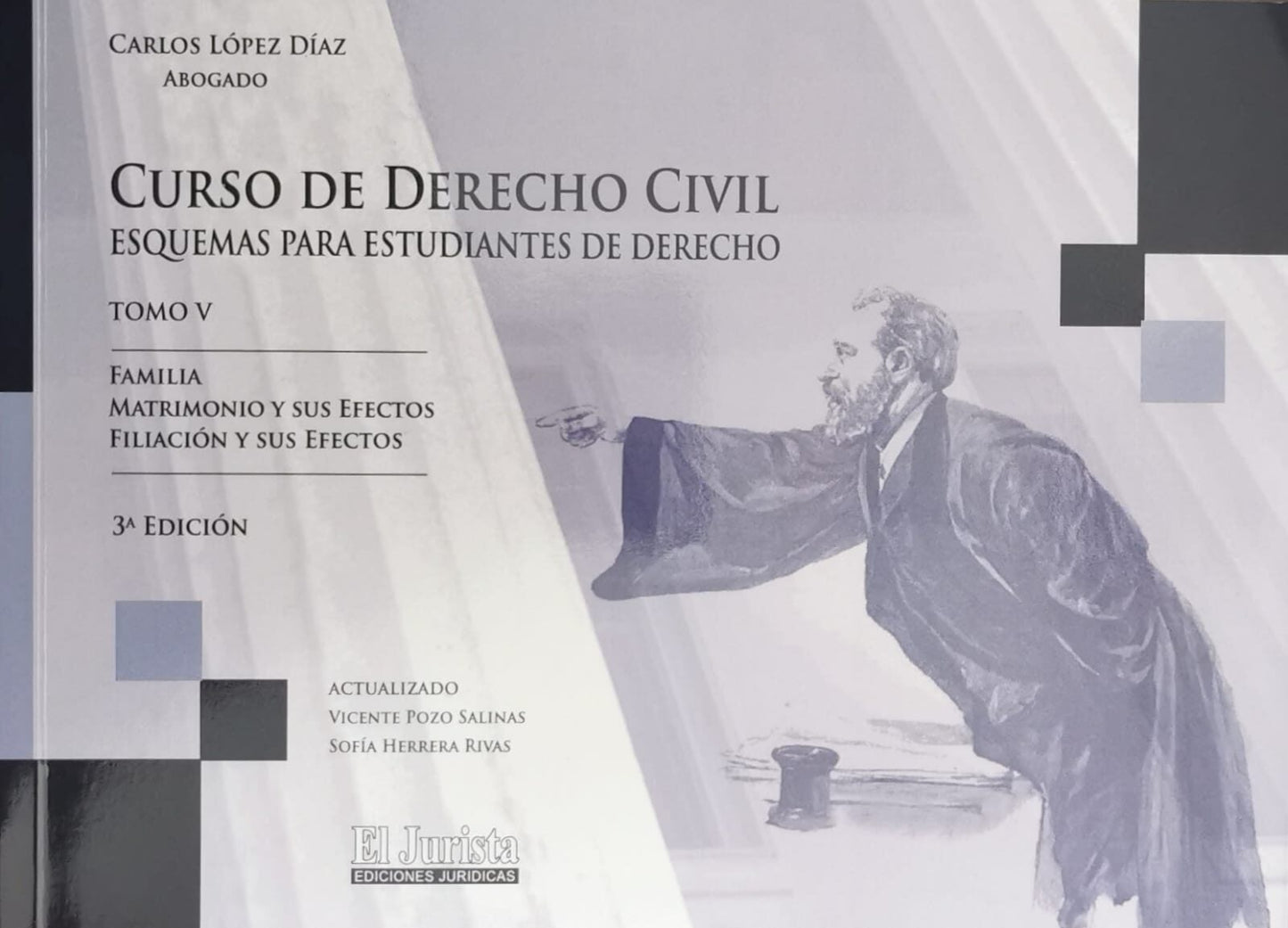 Curso de Derecho Civil.  Esquemas para Estudiantes de Derecho Tomo V. 3ª Edición Actualizado y Aumentado