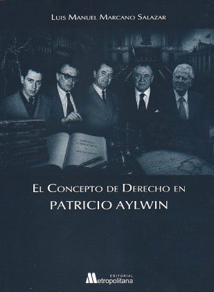 El Concepto de Derecho en Patricio Aylwin