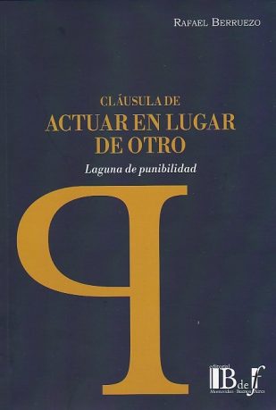 Cláusula de Actuar en Lugar de Otro, Laguna de Punibilidad