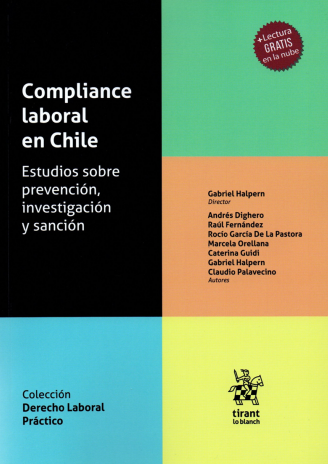 COMPLIANCE LABORAL EN CHILE - ESTUDIOS SOBRE PREVENCIÓN, INVESTIGACIÓN Y SANCIÓN