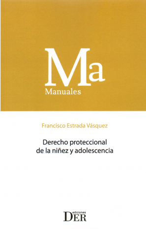 DERECHO PROTECCIONAL DE LA NIÑEZ Y ADOLESCENCIA