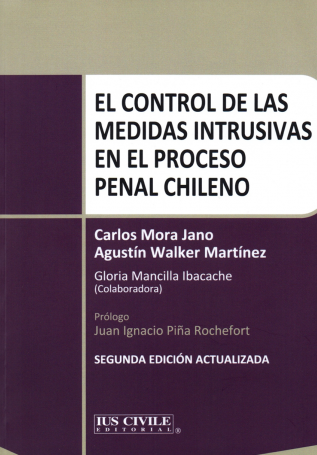 El control de las medidas intrusivas en el proceso penal chileno