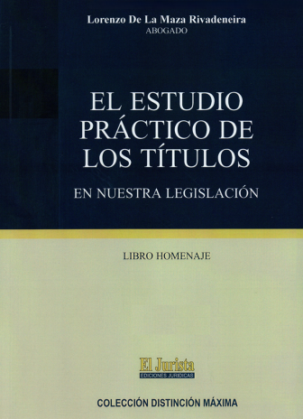 EL ESTUDIO PRÁCTICO DE LOS TÍTULOS EN NUESTRA LEGISLACIÓN