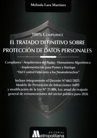 El tratado definitivo sobre protección de datos personales. 100% compliance