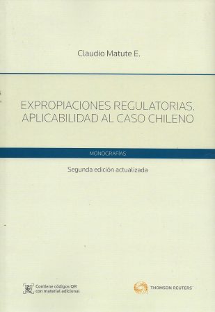 Expropiaciones regulatorias. Aplicabilidad al caso chileno