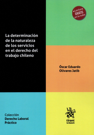 La determinación de la naturaleza de los servicios en el derecho del trabajo chileno