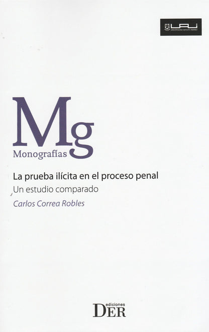 La prueba ilícita en el proceso penal