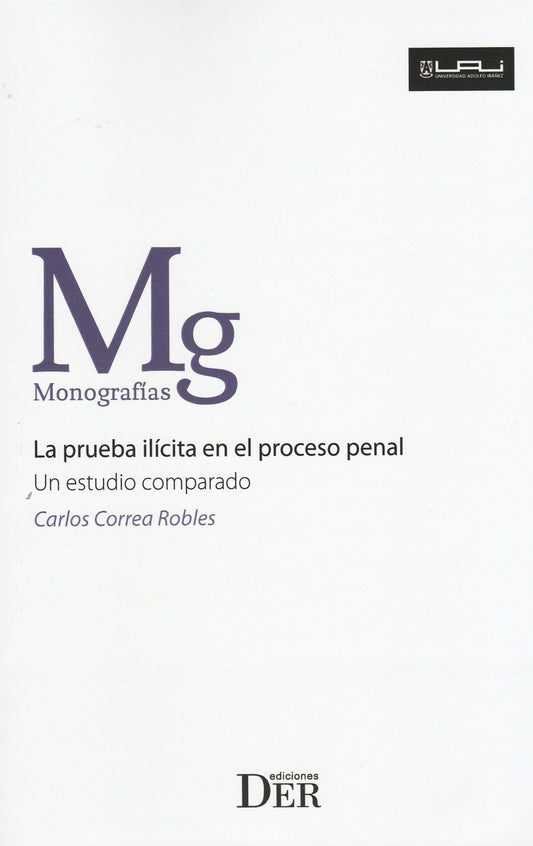 La prueba ilícita en el proceso penal