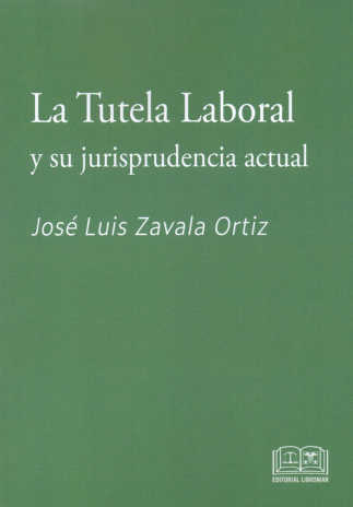 LA TUTELA LABORAL Y SU JURISPRUDENCIA ACTUAL