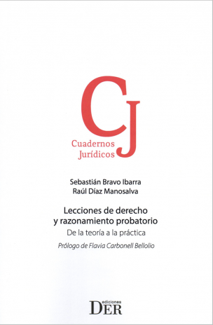 Lecciones de derecho y razonamiento probatorio. De la teoría a la práctica