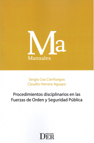 Procedimientos disciplinarios en las Fuerzas de Orden y Seguridad Pública