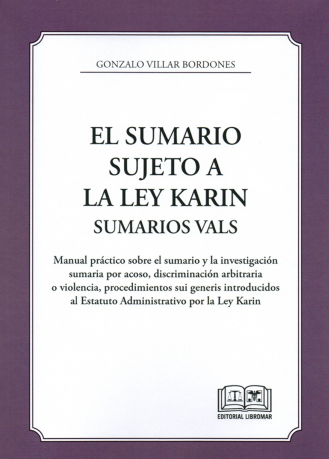 El sumario sujeto a la ley Karin. Sumarios vals.